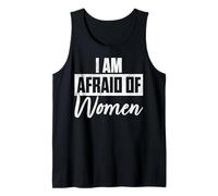 Ho Paura delle Donne spaventate e parlano - Meme Divertente Canotta