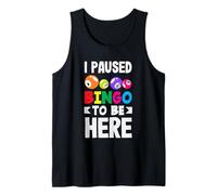 Ho pauso Bingo per Essere Qui Bingo Fun Lovers Canotta