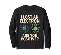 Ho Perso Un elettrone, Sei Un Gioco di Parole scientifico Positivo Maglia a Manica