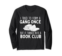 Ho Provato a formare Una Banda - Bookworm Book Lover Reading Books Maglia a Manica