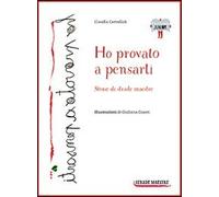 Ho provato a pensarti