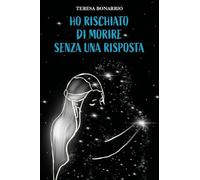 Ho rischiato di morire senza una risposta