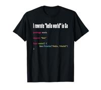 Ho riscritto Ciao Mondo in Go - Funny Programming Design Maglietta