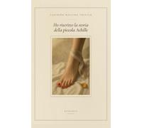 HO RISCRITTO LA STORIA DELLA PICCOLA ACHILLE