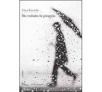 Ho rubato la pioggia