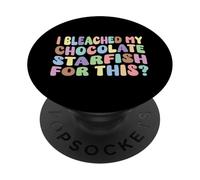 Ho sbiancato la mia stella marina al cioccolato per questo divertente umorismo per adulti PopSockets PopGrip Adesivo