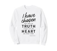 Ho Scelto la Via della verità Salmo 119:30 Fede Cristiana Felpa