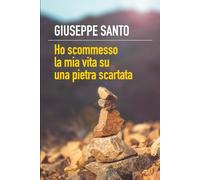 Ho scommesso la mia vita su una pietra scartata