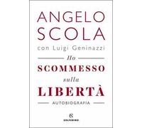 Ho scommesso sulla libertà
