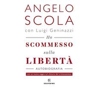 Ho scommesso sulla libertà