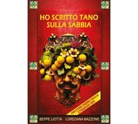 Ho scritto Tano sulla sabbia - Loredana Mazzone