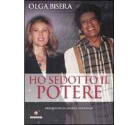 Ho sedotto il potere