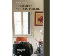 Ho sempre chiesto perchè