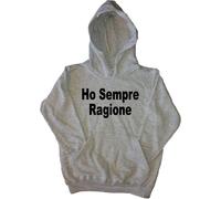 Ho Sempre Ragione Felpa con Cappuccio Bambino Simpatica