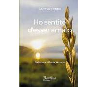 Ho sentito d'esser amato. Nuova ediz.