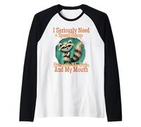 Ho seriamente bisogno di un dosso di velocità tra il cervello e la bocca Maglia con Maniche Raglan