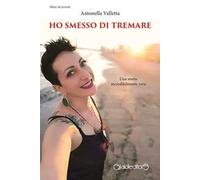 Ho smesso di tremare