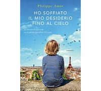 Ho soffiato il mio desiderio fino al cielo