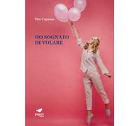 Ho sognato di volare