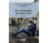 Ho sognato la mia vita