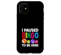 Ho sospeso il bingo per essere qui giocatore di bingo Custodia per iPhone 11