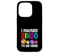 Ho sospeso il bingo per essere qui giocatore di bingo Custodia per iPhone 14 Pro
