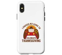 Ho sospeso il mio gioco per festeggiare il Ringraziamento Custodia per iPhone X/XS