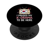 Ho sospeso il mio K-Drama per essere qui Divertente merchandising drammatico coreano PopSockets PopGrip Adesivo