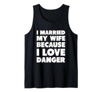 Ho Sposato mia Moglie perché Amo Il Pericolo Canotta