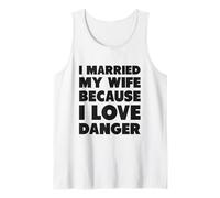 Ho Sposato mia Moglie perché Amo Il Pericolo Canotta