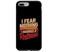Ho sposato una rossa divertente marito umorismo Custodia per iPhone 7 Plus/8 Plus