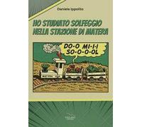 Ho studiato solfeggio nella stazione di Matera