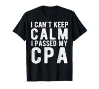Ho superato il mio esame CPA Certified Public Accountant Graduate Maglietta
