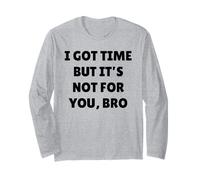 Ho Tempo ma Non è per Te Fratello renditi Conto di Quello Che STO dicendo Maglia a Manica