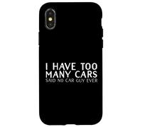 Ho troppe macchine ha detto No Car Guy Funny Car Racing Garage Custodia per iPhone X/XS
