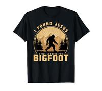 Ho Trovato Gesù Ancora alla Ricerca di Bigfoot Camping Escursioni Maglietta