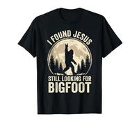 Ho Trovato Gesù Ancora alla Ricerca di Bigfoot Design Adventure Maglietta