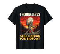 Ho Trovato Gesù Ancora alla Ricerca di Bigfoot Maglietta