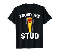 Ho trovato Stud Dad Joke Handy Tools Stud Finder Maglietta