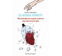 Ho trovato un cuore a terra ma non era il mio