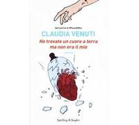 Ho trovato un cuore a terra ma non era il mio