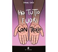 Ho tutto fuori controllo