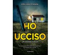Ho ucciso