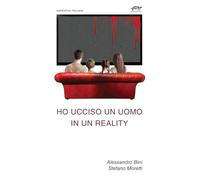 Ho ucciso un uomo in un reality