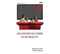 Ho ucciso un uomo in un reality