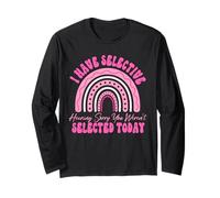 Ho udito selettivo che non sei stato selezionato oggi divertente Maglia a Manica