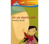 Ho un fratellino! Ediz. illustrata