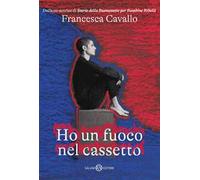 Ho un fuoco nel cassetto