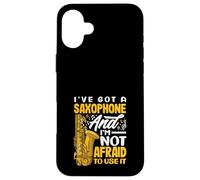 Ho un sassofono che non ha paura di usarlo Sassofono divertente Custodia per iPhone 16 Plus