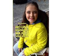 Ho una sindrome ma non sono scema